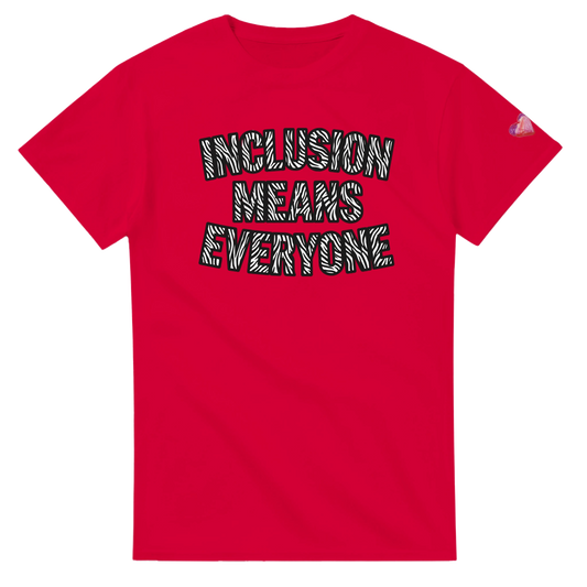 Red t-shirt with 'INCLUSION MEANS EVERYONE' text in a block zebra print font background Rare Advocacy T-shirt