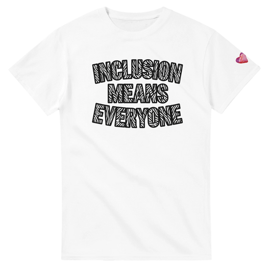 White t-shirt with 'INCLUSION MEANS EVERYONE' text on a white background
