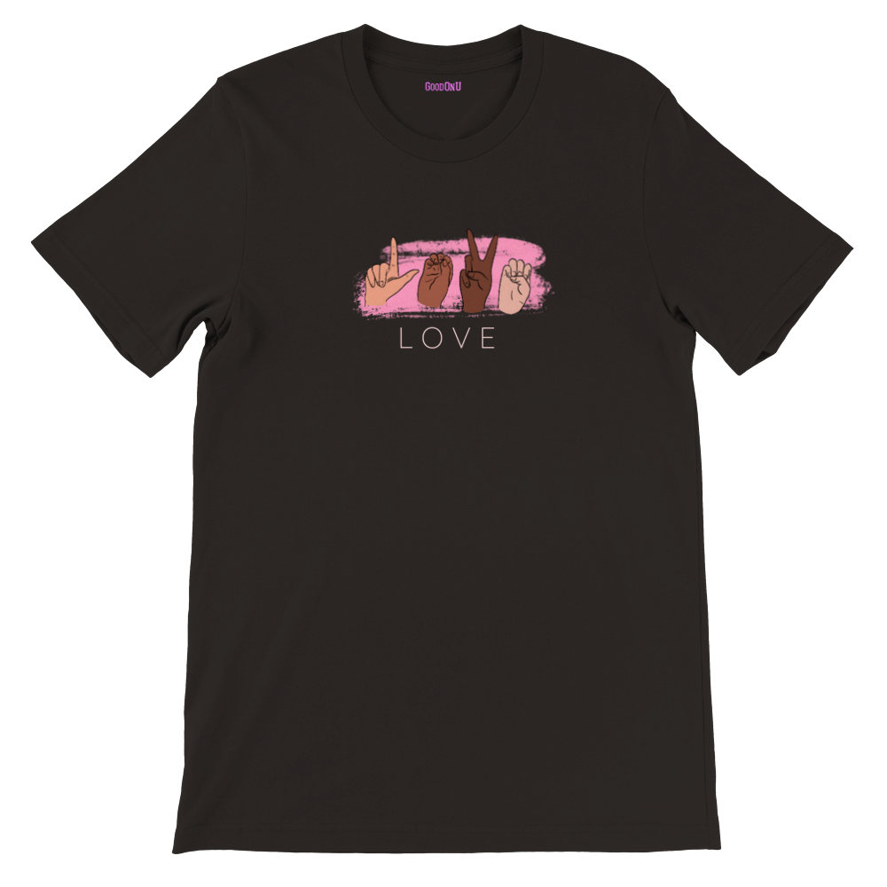 SIGN: love premium unisex tee sizes s-3xl - GoodOnU.ca