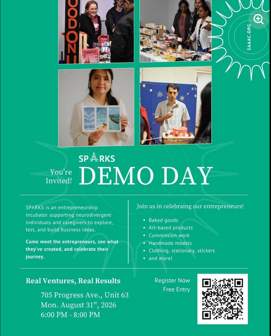 SPARKS Demo Day flyer — Monday August 31, 2026, 6–8 PM at 705 Progress Ave., Unit 63. Free entry. Celebrating neurodivergent entrepreneurs with baked goods, art, clothing, stickers, and more.