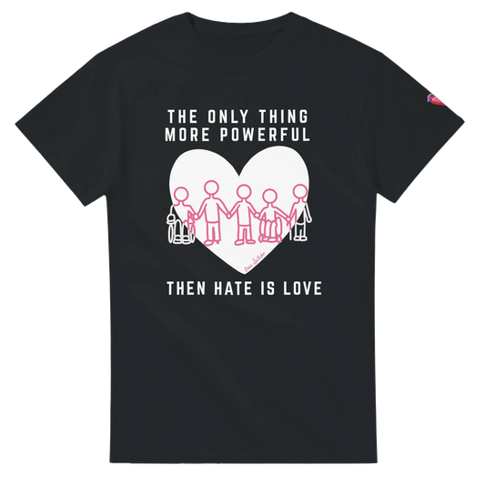 Black t-shirt with Love is More Powerful Than Hate anti-bullying design by Clara Whittaker supporting disability advocacy