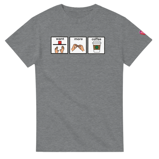 Athletic Grey T-shirt with Want More Coffee AAC communication board design promoting augmentative and alternative communication