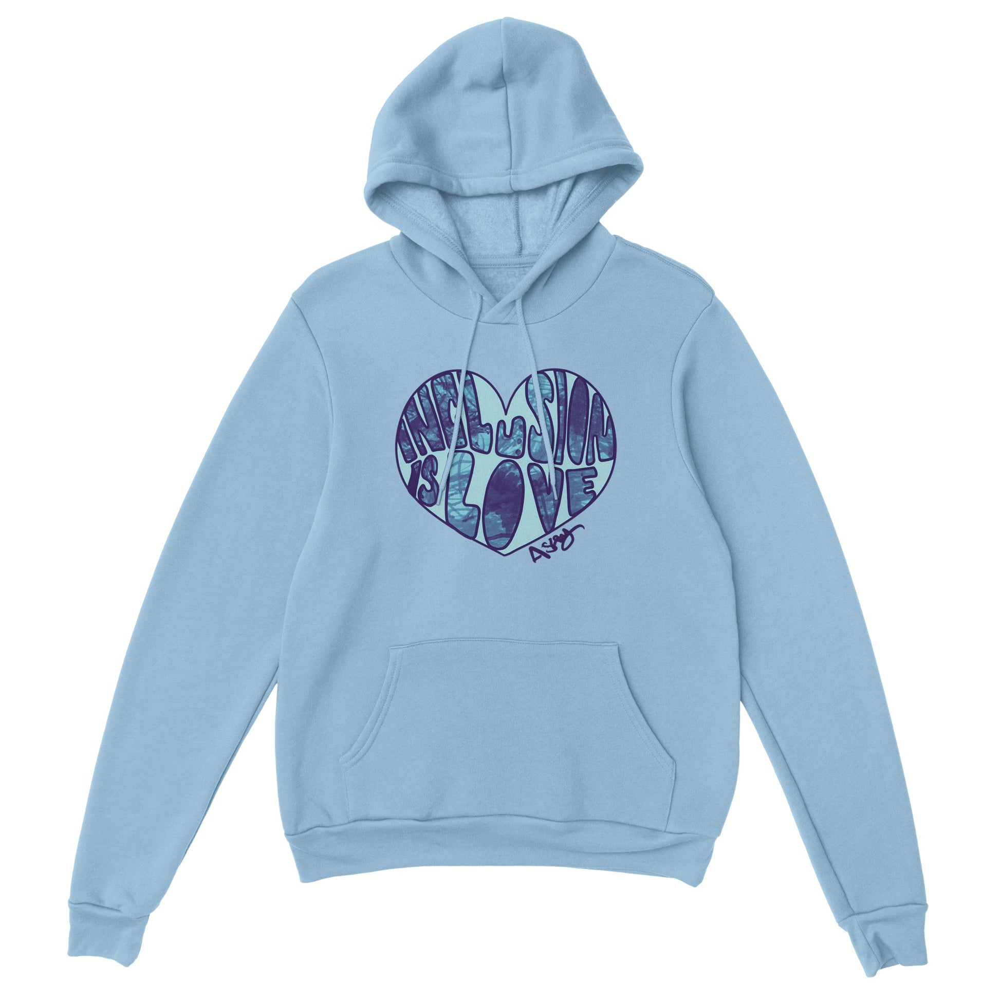 A light blue hoody with dark blue Inclusion is Love graffiti art design by self-advocate artist Ashley Caldwell promoting disability inclusion
