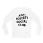 ANTI POVERTY SOCIAL CLUB premium genderfree longsleeve tee adult size s-2xl - GoodOnU.ca