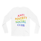 ANTI POVERTY SOCIAL CLUB premium unisex longsleeve tee adult size s-2xl - GoodOnU.ca